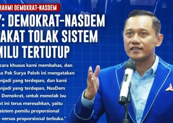 AHY: Demokrat dan Nasdem Akan Terdepan Menolak Pemilu Proporsional Tertutup