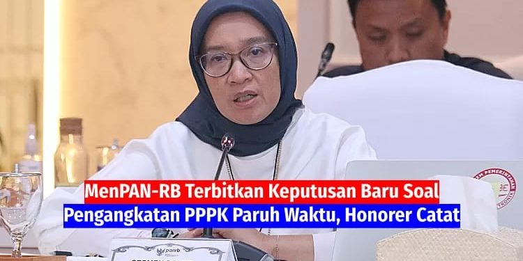 Resmi! Menpan RB Keluarkan Aturan Baru: Pengangkatan PPPK Paruh Waktu Hanya untuk Posisi Tertentu Tenaga Honorer Perlu Bersiap