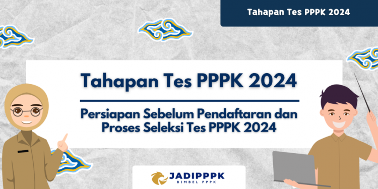 Soal Tes PPPK Tahap 2: Seperti Apa Bentuknya dan Apa yang Perlu Disiapkan?