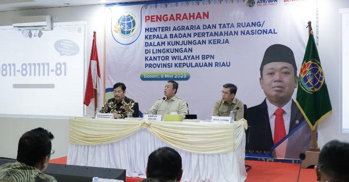 Pesan Menteri Nusron untuk Jajaran Kanwil BPN Provinsi Kepri: Kepala Kantor Harus Jadi Duta Informasi ATR/BPN