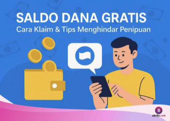 Cara Mudah Klaim Saldo DANA Gratis, Cair Langsung ke Dompet Digital